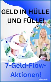 Produktbild: Geld in H&uuml;lle und F&uuml;lle!