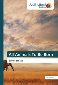 Produktbild: All Animals To Be Born