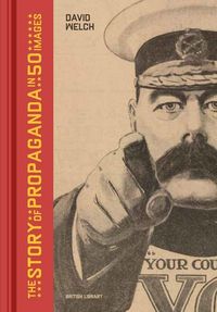Produktbild: The Story of Propaganda in 50 Images