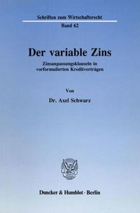 Bild vom Artikel Der variable Zins. vom Autor Axel Schwarz