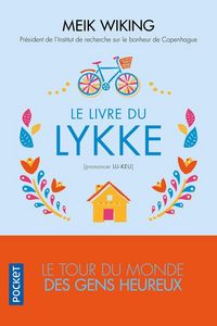Produktbild: Le livre du lykke : le tour du monde des gens heureux