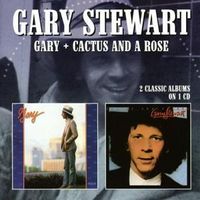 Produktbild: Stewart, G: Gary/Cactus And A Rose (2 Classic Albums On 1CD)