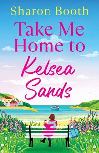 Produktbild: Take Me Home to Kelsea Sands