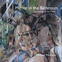 Produktbild: Mirror in the Bathroom: New Paintings by Clive Head