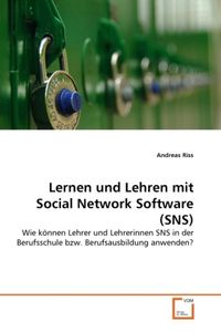Produktbild: Riss, A: Lernen und Lehren mit Social Network Software (SNS)