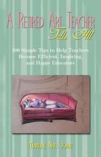 Produktbild: A Retired Art Teacher Tells All