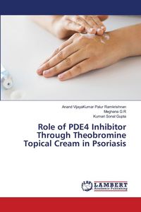 Produktbild: Role of PDE4 Inhibitor Through Theobromine Topical Cream in Psoriasis