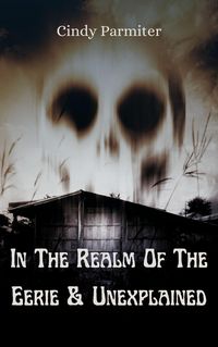 Produktbild: In The Realm Of The Eerie & Unexplained