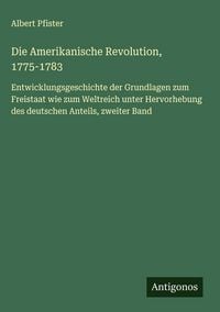 Produktbild: Die Amerikanische Revolution, 1775-1783