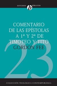 Produktbild: El Comentario de Las Ep&iquest;&iquest;stolas 1 Y 2 de Timoteo Y Tito = New International Biblical Commentary 1 and 2 Timothy, Titus