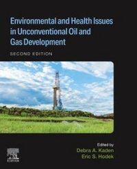Produktbild: Environmental and Health Issues in Unconventional Oil and Gas Development