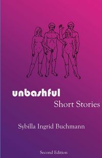 Produktbild: Unbashful Short Stories