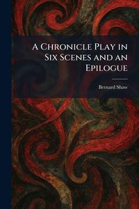 Produktbild: A Chronicle Play in Six Scenes and an Epilogue