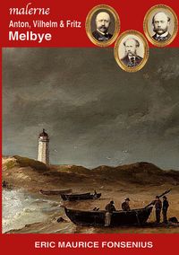 Produktbild: Anton, Vilhelm & Fritz Melbye