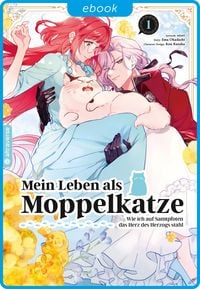 Produktbild: Mein Leben als Moppelkatze - Wie ich auf Samtpfoten das Herz des Herzogs stahl 01