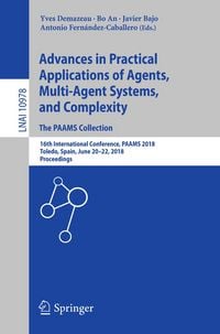 Produktbild: Advances in Practical Applications of Agents, Multi-Agent Systems, and Complexity: The PAAMS Collection