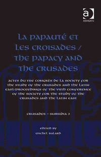 Produktbild: Balard, M: La Papaute et les croisades / The Papacy and the