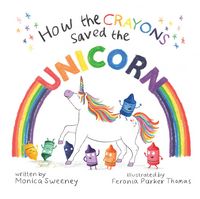 Produktbild: How the Crayons Saved the Unicorn