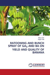 Produktbild: Ratooning and Bunch Spray Of Ga3 and Ba On Yield and Quality Of Banana