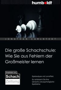 Produktbild: Die gro&szlig;e Schachschule: Wie Sie aus Fehlern der Gro&szlig;meister lernen