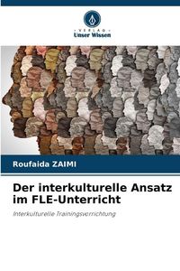 Produktbild: Der interkulturelle Ansatz im FLE-Unterricht
