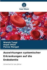 Produktbild: Auswirkungen systemischer Erkrankungen auf die Endodontie