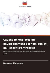 Produktbild: Causes imm&eacute;diates du d&eacute;veloppement &eacute;conomique et de l'esprit d'entreprise