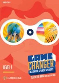 Produktbild: Game Changer Level 1 Teacher's Book with Digital Pack English for Spanish Speakers