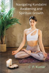 Produktbild: Navigating Kundalini Awakening and Spiritual Growth