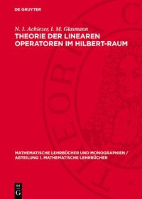 Produktbild: Theorie der linearen Operatoren im Hilbert-Raum