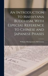 Produktbild: An Introduction to Mahayana Buddhism, With Especial Reference to Chinese and Japanese Phases