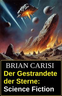 Produktbild: Der Gestrandete der Sterne: Science Fiction