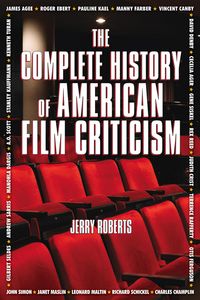 Produktbild: The Complete History of American Film Criticism