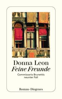 Feine Freunde / Commissario Brunetti Band 9