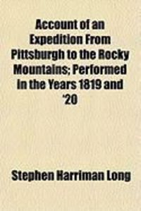 Produktbild: Account of an Expedition from Pittsburgh to the Rocky Mountains; Performed in the Years 1819 and '20