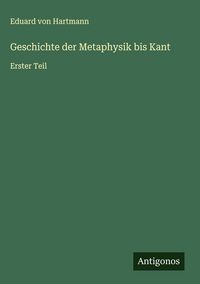 Produktbild: Geschichte der Metaphysik bis Kant