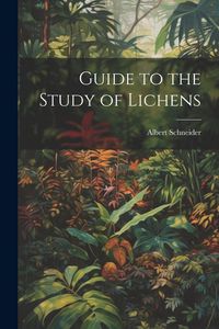 Produktbild: Guide to the Study of Lichens