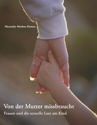 Produktbild: Von der Mutter missbraucht