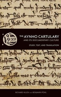 Produktbild: The Aynho Cartulary and its Documentary Culture