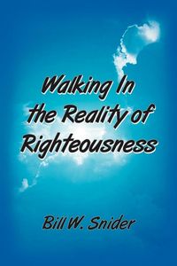 Produktbild: Walking In the Reality of Righteousness