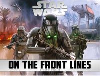 Bild vom Artikel Star Wars - On the Front Lines vom Autor Daniel Wallace