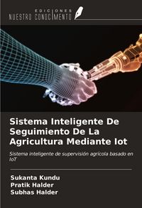 Produktbild: Sistema Inteligente De Seguimiento De La Agricultura Mediante Iot