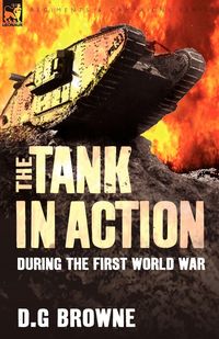 Produktbild: The Tank in Action During the First World War