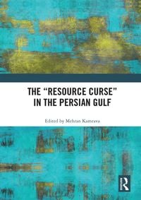 Produktbild: The "Resource Curse" in the Persian Gulf