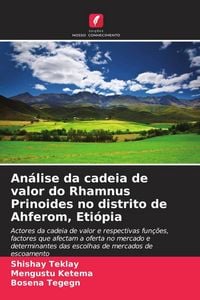 Produktbild: An&aacute;lise da cadeia de valor do Rhamnus Prinoides no distrito de Ahferom, Eti&oacute;pia