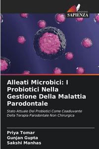 Produktbild: Alleati Microbici: I Probiotici Nella Gestione Della Malattia Parodontale