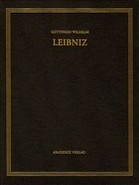 Bild vom Artikel Gottfried Wilhelm Leibniz: Sämtliche Schriften und Briefe. Allgemeiner... / Januar – September 1704 vom Autor Gottfried Wilhelm Leibniz
