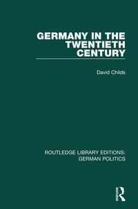 Produktbild: Germany in the Twentieth Century (RLE: German Politics)