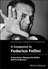 Bild vom Artikel A Companion to Federico Fellini vom Autor Frank (Queens University) Waller, Marguerit Burke
