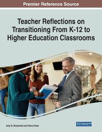 Produktbild: Teacher Reflections on Transitioning From K-12 to Higher Education Classrooms